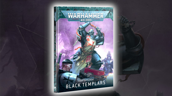 Warhammer 40k unveils new Black Templars codex and Crusade Ancient model
