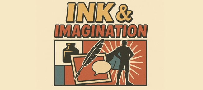 Ink & Imagination 003: Paper, Panic & Protection: Canada’s Comic Book Crackdown