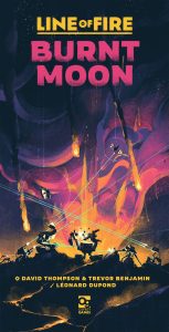 Line of Fire: Burnt Moon Review