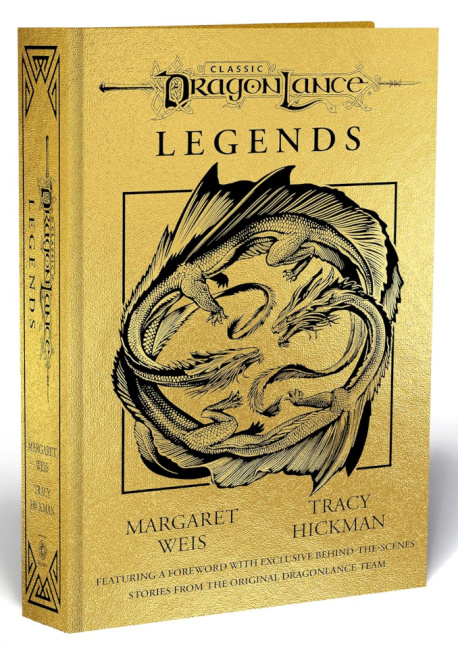 'Dragonlance Legends' with Three Weis and Hickman Novels