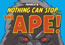 Nothing Can Stop… The Ape in a new Middle-Grade Graphic Novel from Tom Sniegoski, Jeannine Acheson, and Craig Rousseau