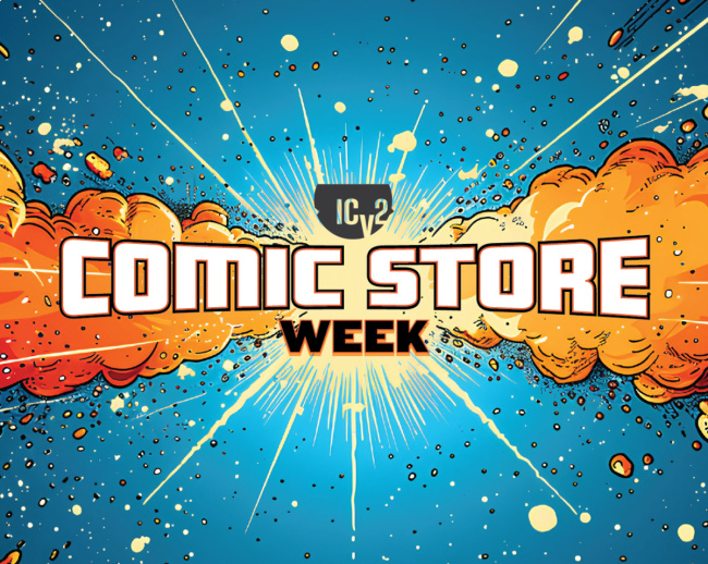ICv2 Launching Comic Store Week