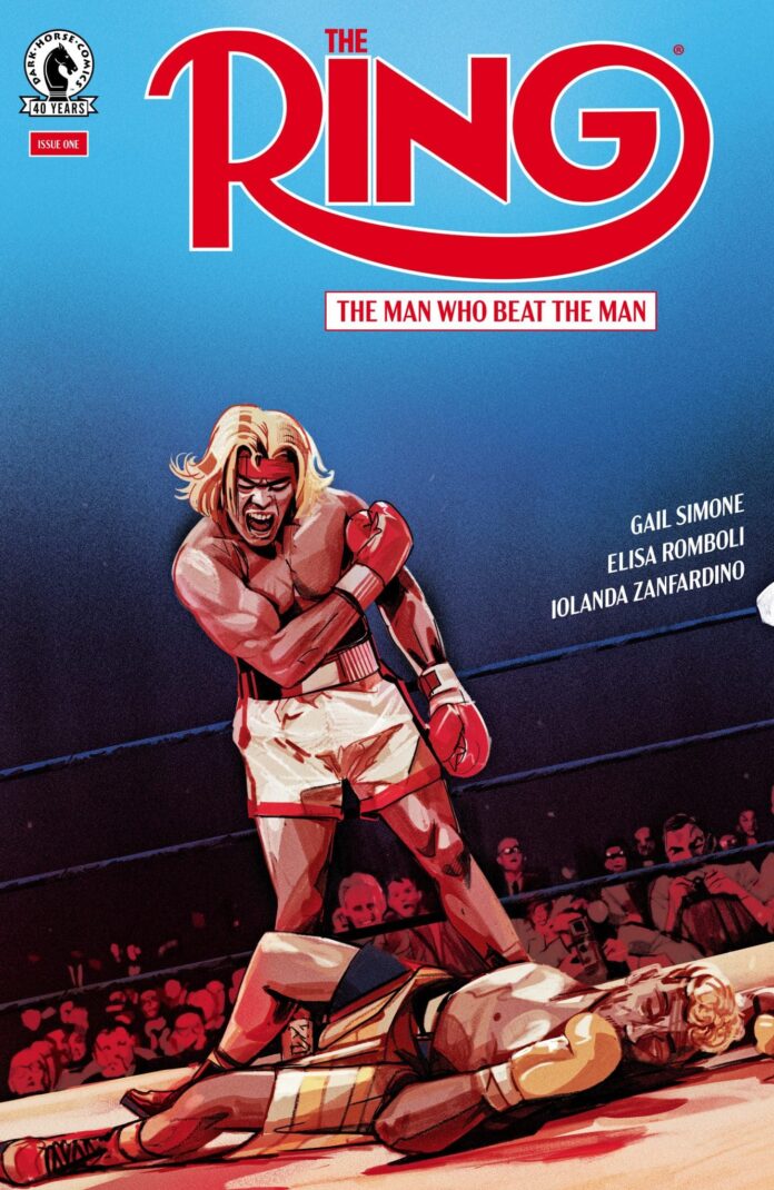 Ring Magazine steps into comics with The Ring: The Man Who Beat the Man from Gail Simone, Elisa Romboli, Iolanda Zanfardino, and Dark Horse