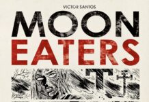 Get a first look at Victor Santos’ Moon Eaters, out this October