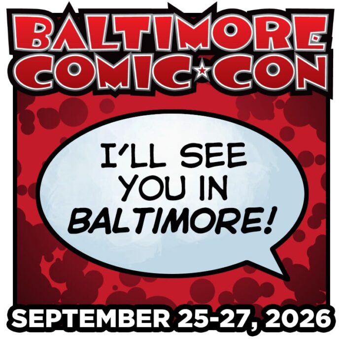 Baltimore Comic Con 2026 Photo and Signing Times